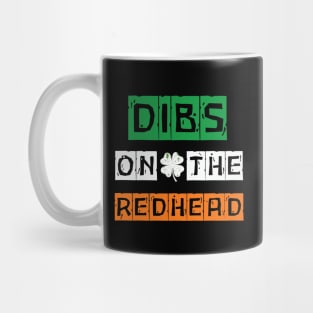 Dibs On The Redhead Mug